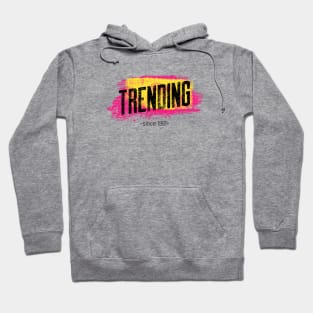 trending since 1981 Hoodie